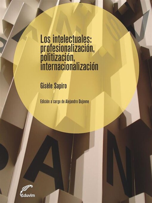 Title details for Los intelectuales. by Gisèle Sapiro - Available